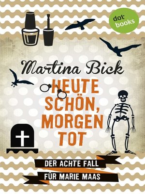 cover image of Heute schön, morgen tot